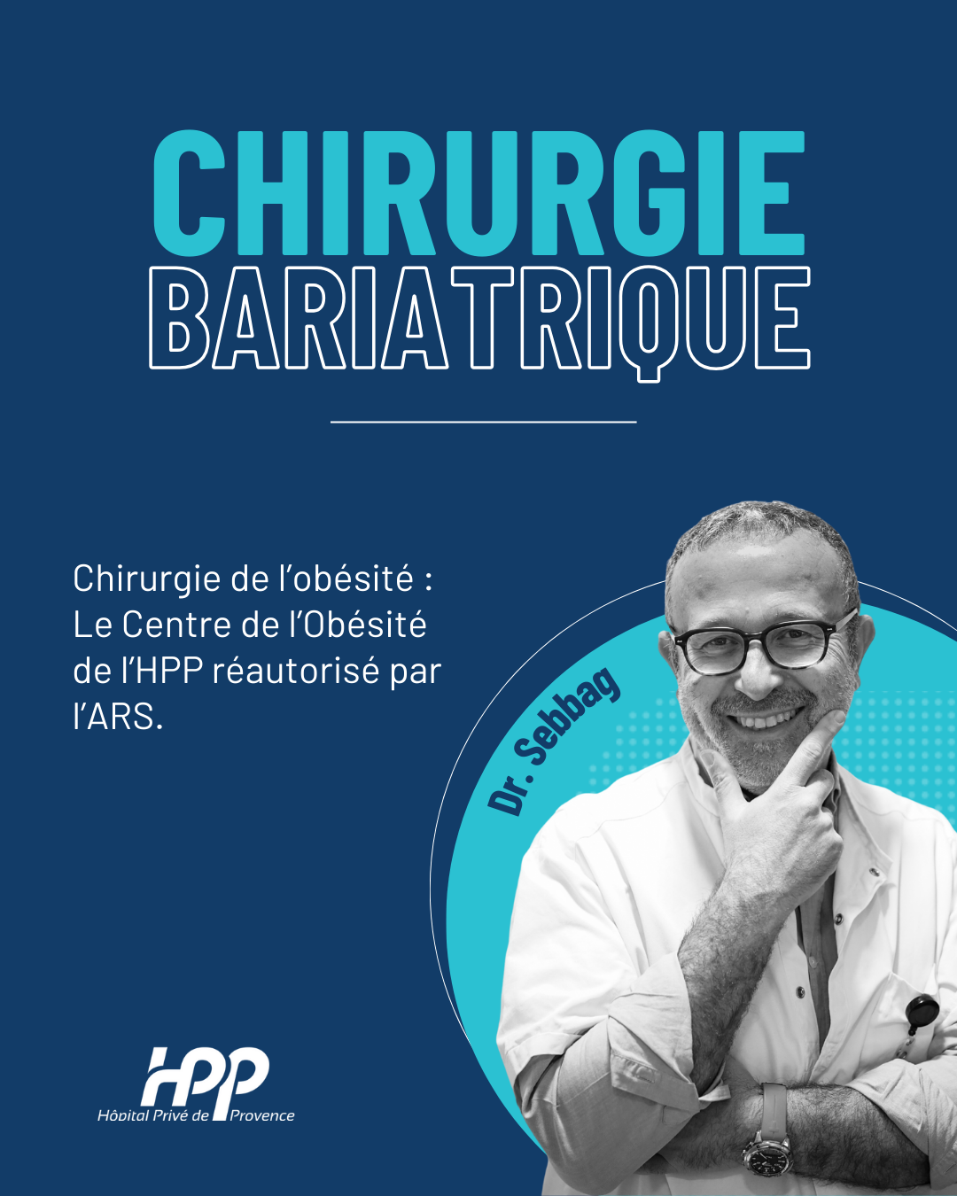 Chirurgie bariatrique : l’Hôpital Privé de Provence réautorisé par l’ARS à poursuivre son activité